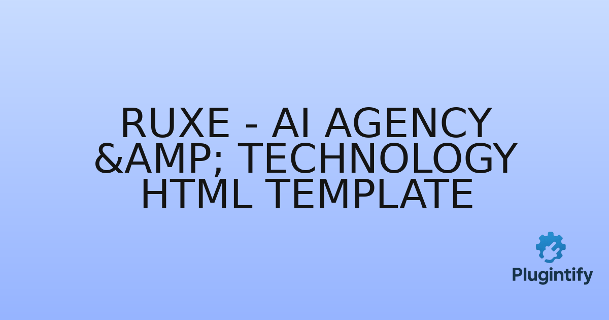 You are currently viewing Ruxe – AI Agency & Technology HTML Template