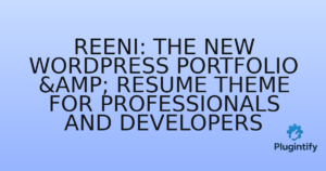 Read more about the article Reeni: The New WordPress Portfolio & Resume Theme for Professionals and Developers