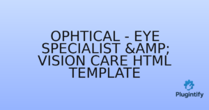 Read more about the article Ophtical – Eye Specialist & Vision Care HTML Template