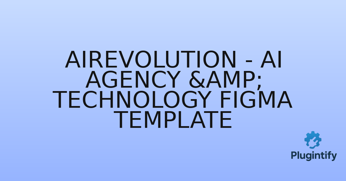 You are currently viewing AiRevolution – AI Agency & Technology Figma Template
