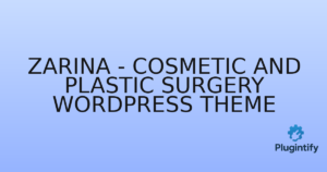 Read more about the article Zarina – Cosmetic and Plastic Surgery WordPress Theme