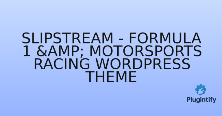 Read more about the article Slipstream – Formula 1 & Motorsports Racing WordPress Theme