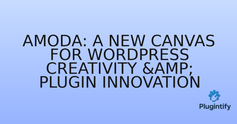 Read more about the article Amoda: A New Canvas for WordPress Creativity & Plugin Innovation