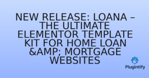 Read more about the article New Release: Loana – The Ultimate Elementor Template Kit for Home Loan & Mortgage Websites