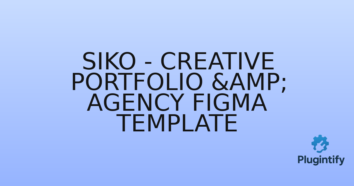 You are currently viewing Siko – Creative Portfolio & Agency Figma Template