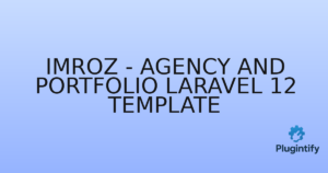 Read more about the article Imroz – Agency and Portfolio Laravel 12 Template