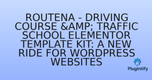 Read more about the article Routena – Driving Course & Traffic School Elementor Template Kit: A New Ride for WordPress Websites