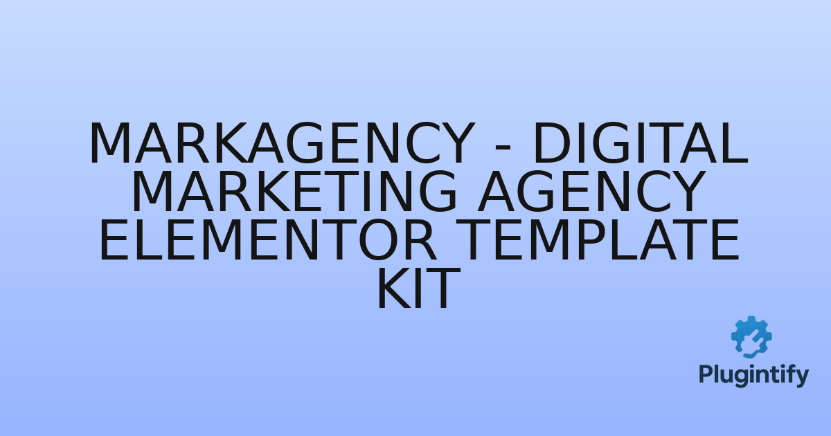 You are currently viewing Markagency – Digital Marketing Agency Elementor Template Kit