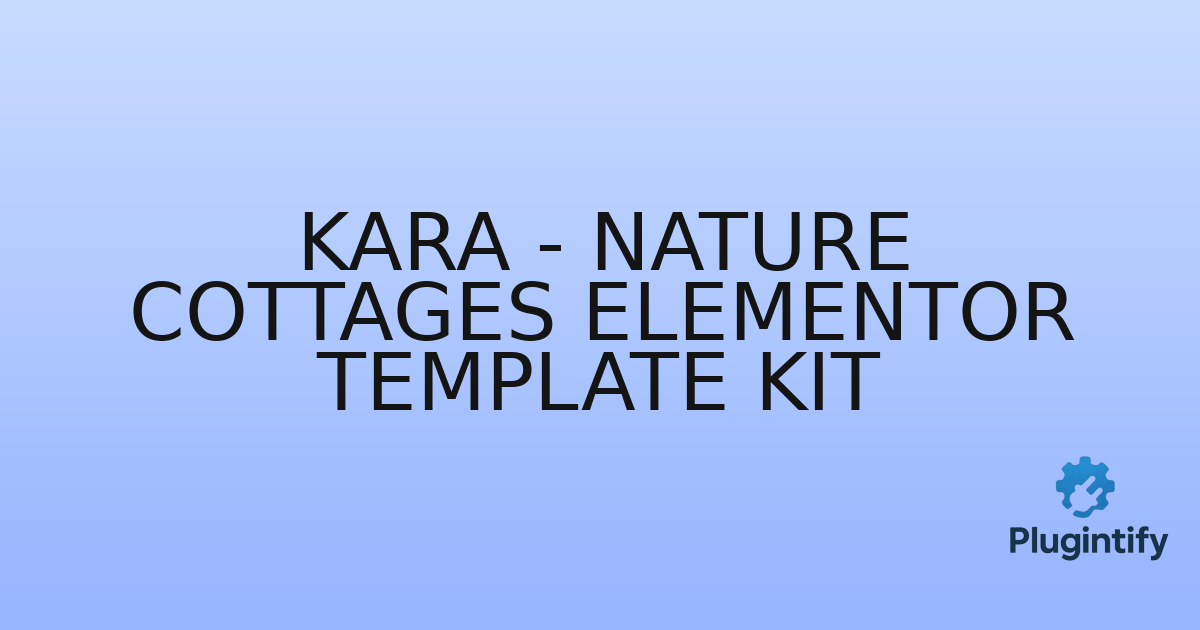 You are currently viewing Kara – Nature Cottages Elementor Template Kit