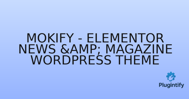 Read more about the article Mokify – Elementor News & Magazine WordPress Theme