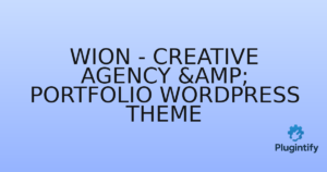 Read more about the article Wion – Creative Agency & Portfolio WordPress Theme