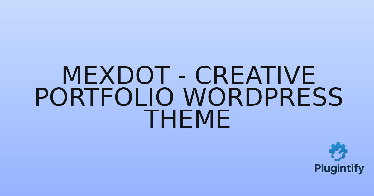 You are currently viewing MexDot – Creative Portfolio WordPress Theme