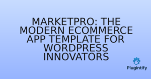 Read more about the article MarketPro: The Modern eCommerce App Template for WordPress Innovators