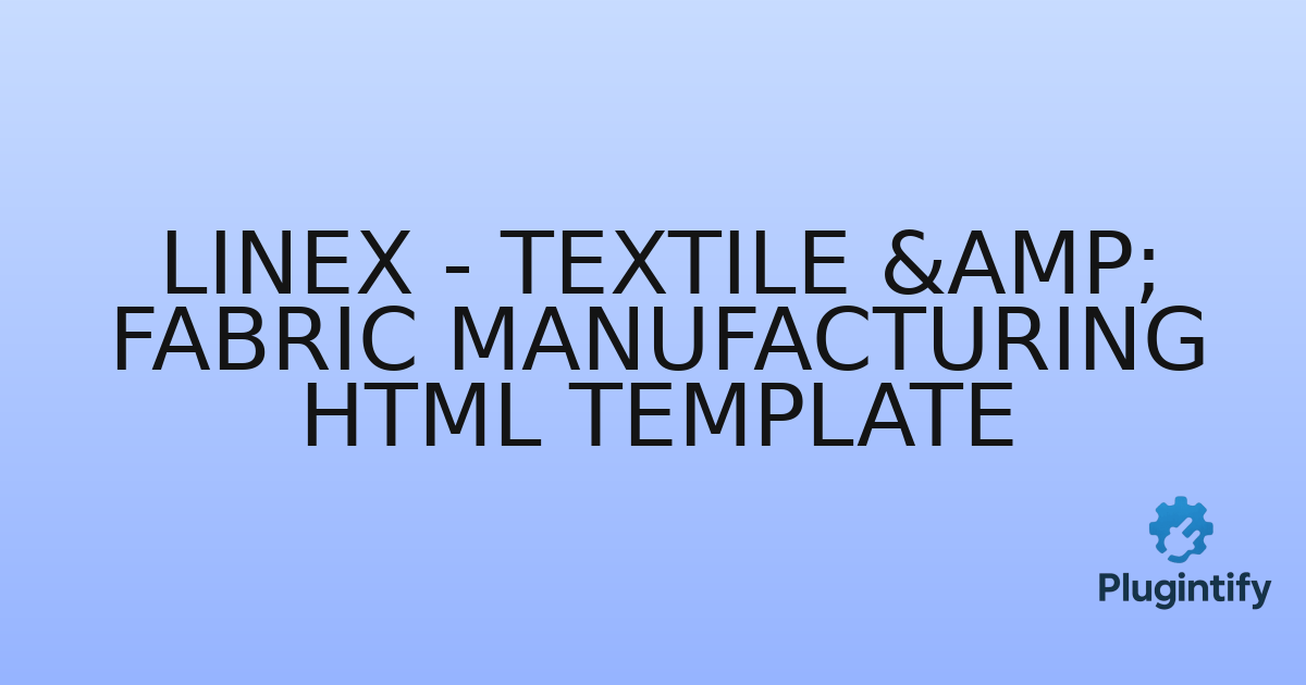 You are currently viewing Linex – Textile & Fabric Manufacturing HTML Template