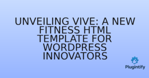 Read more about the article Unveiling Vive: A New Fitness HTML Template for WordPress Innovators