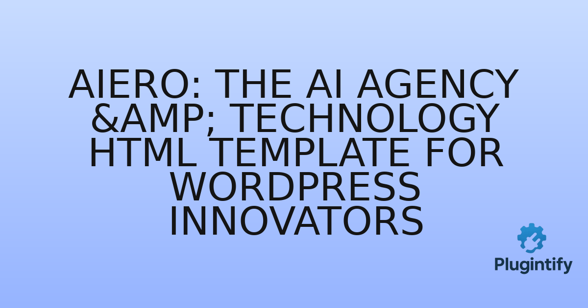 You are currently viewing Aiero: The AI Agency & Technology HTML Template for WordPress Innovators