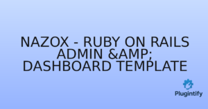 Read more about the article Nazox – Ruby on Rails Admin & Dashboard Template
