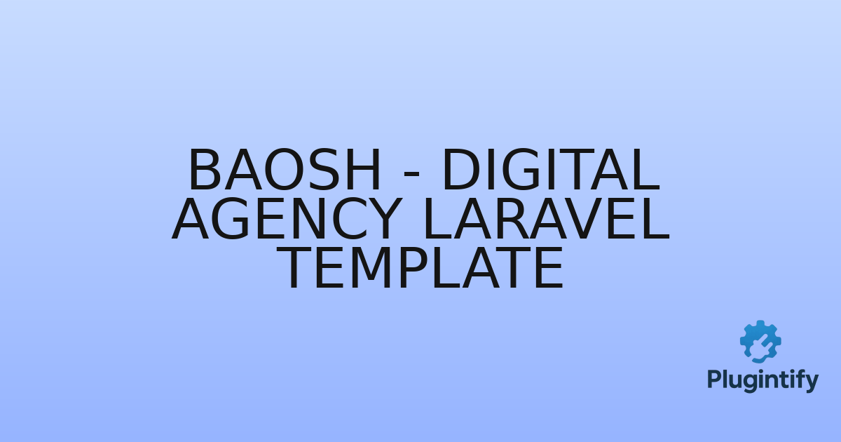You are currently viewing Baosh – Digital Agency Laravel Template