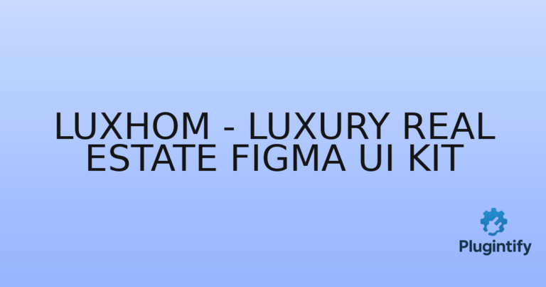 Read more about the article Luxhom – Luxury Real estate figma UI kit