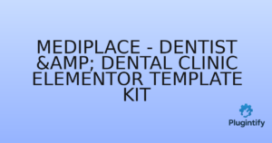 Read more about the article MediPlace – Dentist & Dental Clinic Elementor Template Kit