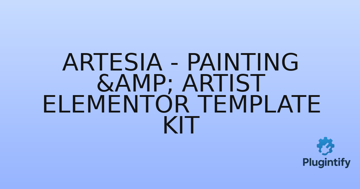 You are currently viewing Artesia – Painting & Artist Elementor Template Kit