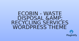 Read more about the article Ecobin – Waste Disposal & Recycling Services WordPress Theme