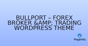 Read more about the article BullPort – Forex Broker & Trading WordPress Theme