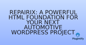 Read more about the article Repairix: A Powerful HTML Foundation for Your Next Automotive WordPress Project