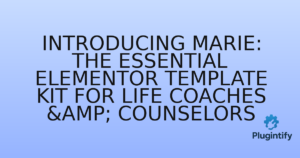 Read more about the article Introducing Marie: The Essential Elementor Template Kit for Life Coaches & Counselors