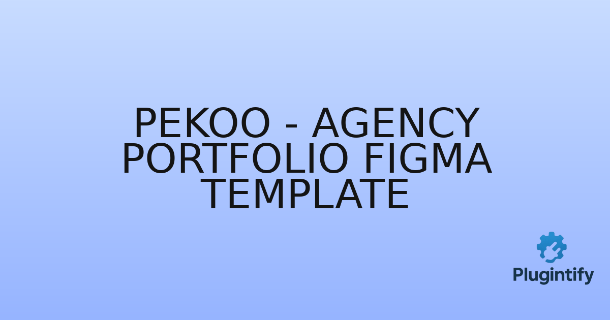 You are currently viewing Pekoo – Agency Portfolio Figma Template