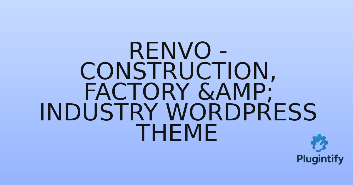 You are currently viewing Renvo – Construction, Factory & Industry WordPress Theme