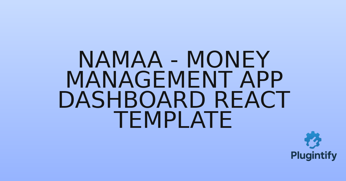 You are currently viewing Namaa – Money Management App Dashboard React Template