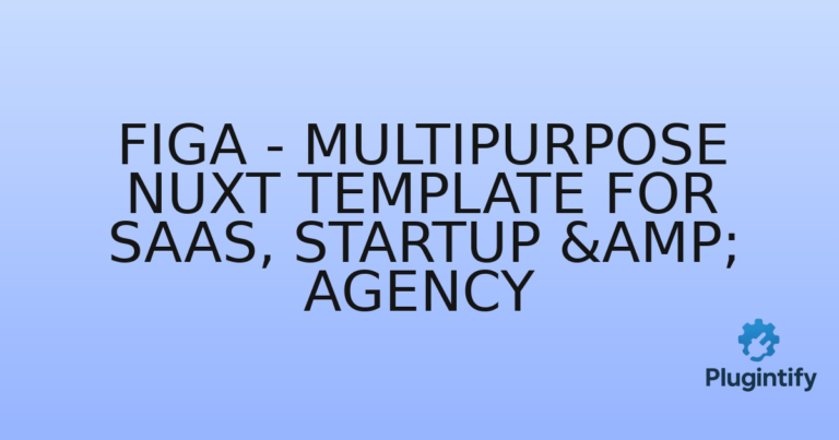Read more about the article Figa – Multipurpose Nuxt Template for SaaS, Startup & Agency
