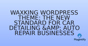 Read more about the article Waxking WordPress Theme: The New Standard for Car Detailing & Auto Repair Businesses