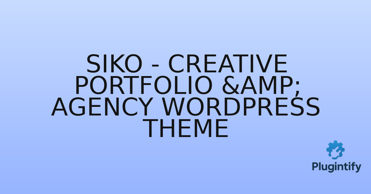 You are currently viewing Siko – Creative Portfolio & Agency WordPress Theme