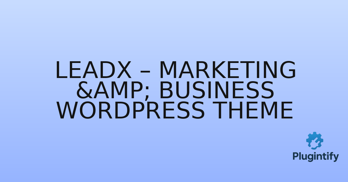 You are currently viewing Leadx – Marketing & Business WordPress Theme