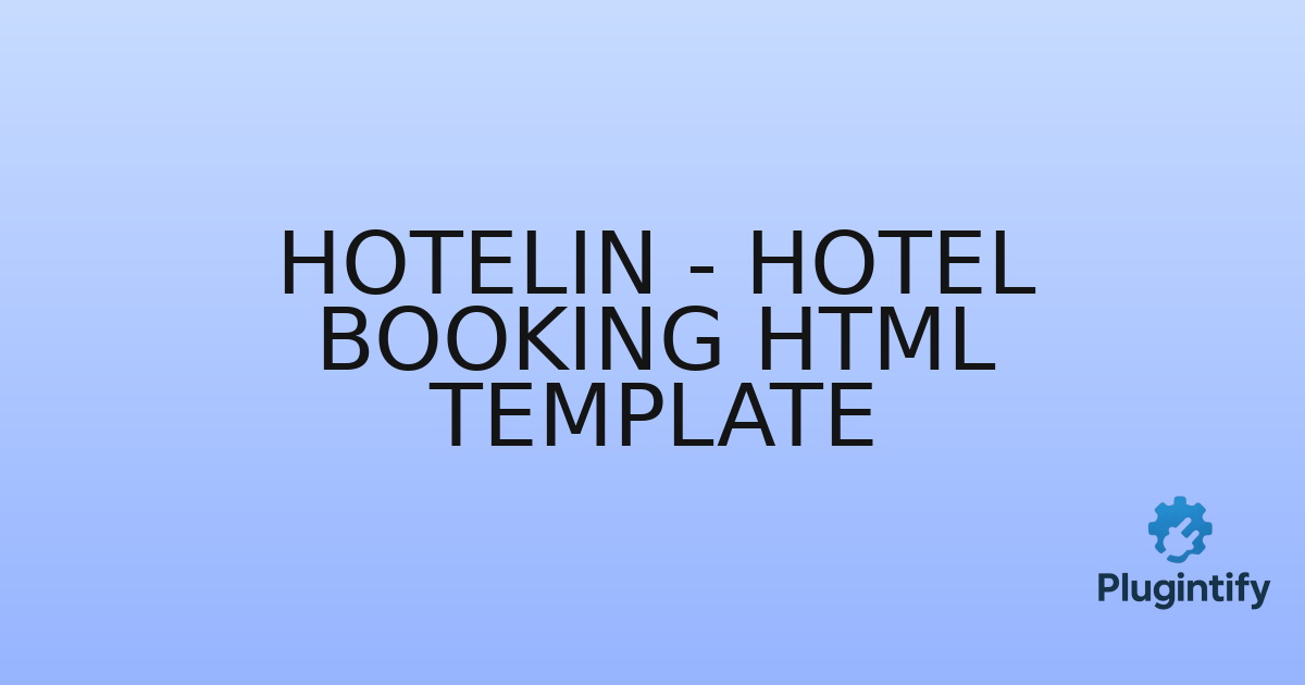 You are currently viewing Hotelin – Hotel Booking HTML Template