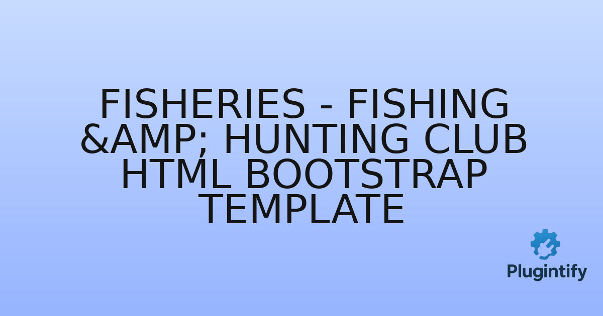 You are currently viewing Fisheries – Fishing & Hunting Club HTML Bootstrap Template