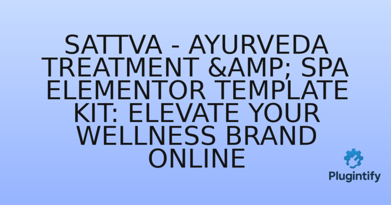 Read more about the article Sattva – Ayurveda Treatment & Spa Elementor Template Kit: Elevate Your Wellness Brand Online