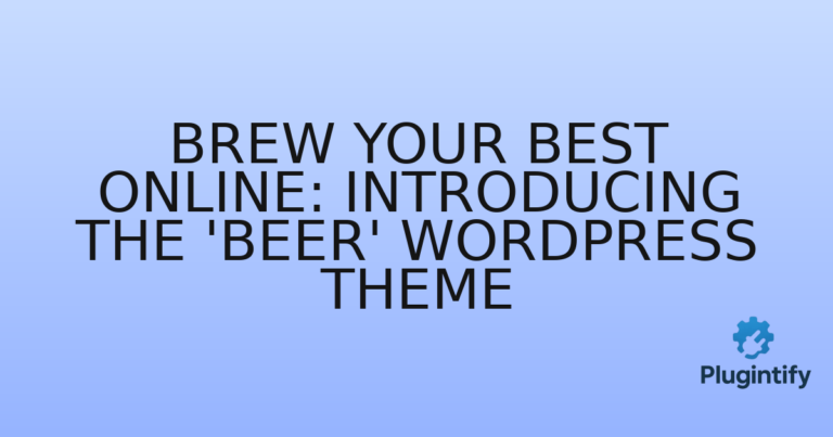 Read more about the article Brew Your Best Online: Introducing the ‘Beer’ WordPress Theme