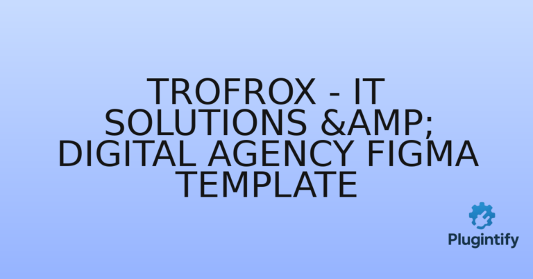 Read more about the article Trofrox – IT Solutions & Digital Agency Figma Template