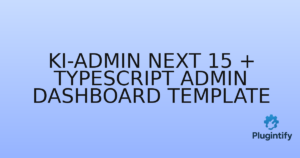 Read more about the article Ki-admin Next 15 + Typescript Admin Dashboard Template