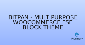 Read more about the article Bitpan – Multipurpose WooCommerce FSE Block Theme