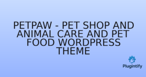 Read more about the article PetPaw – Pet Shop and Animal Care and Pet Food WordPress Theme