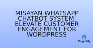 Read more about the article Misayan WhatsApp Chatbot System: Elevate Customer Engagement for WordPress