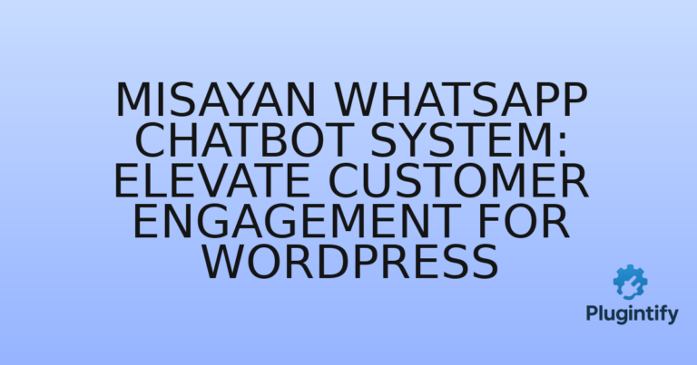 Read more about the article Misayan WhatsApp Chatbot System: Elevate Customer Engagement for WordPress