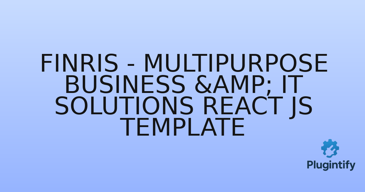 You are currently viewing Finris – Multipurpose Business & IT Solutions React JS Template