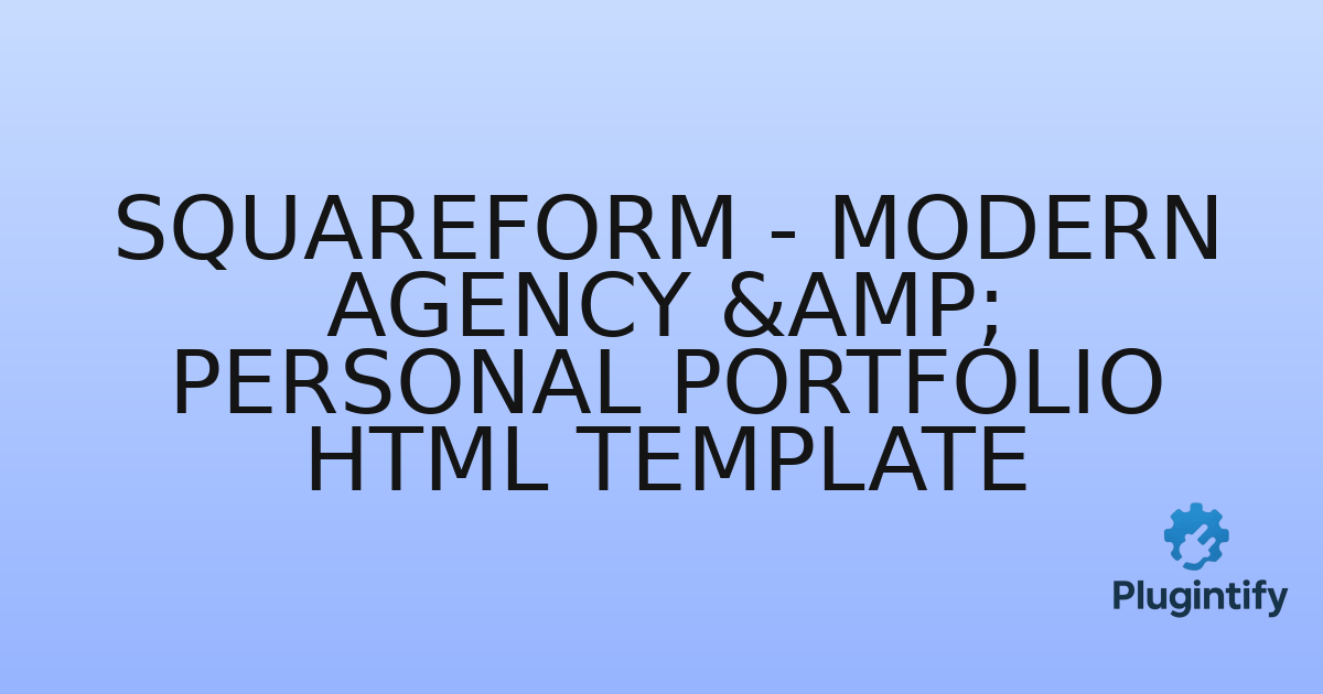 You are currently viewing Squareform – Modern Agency & Personal Portfolio HTML Template