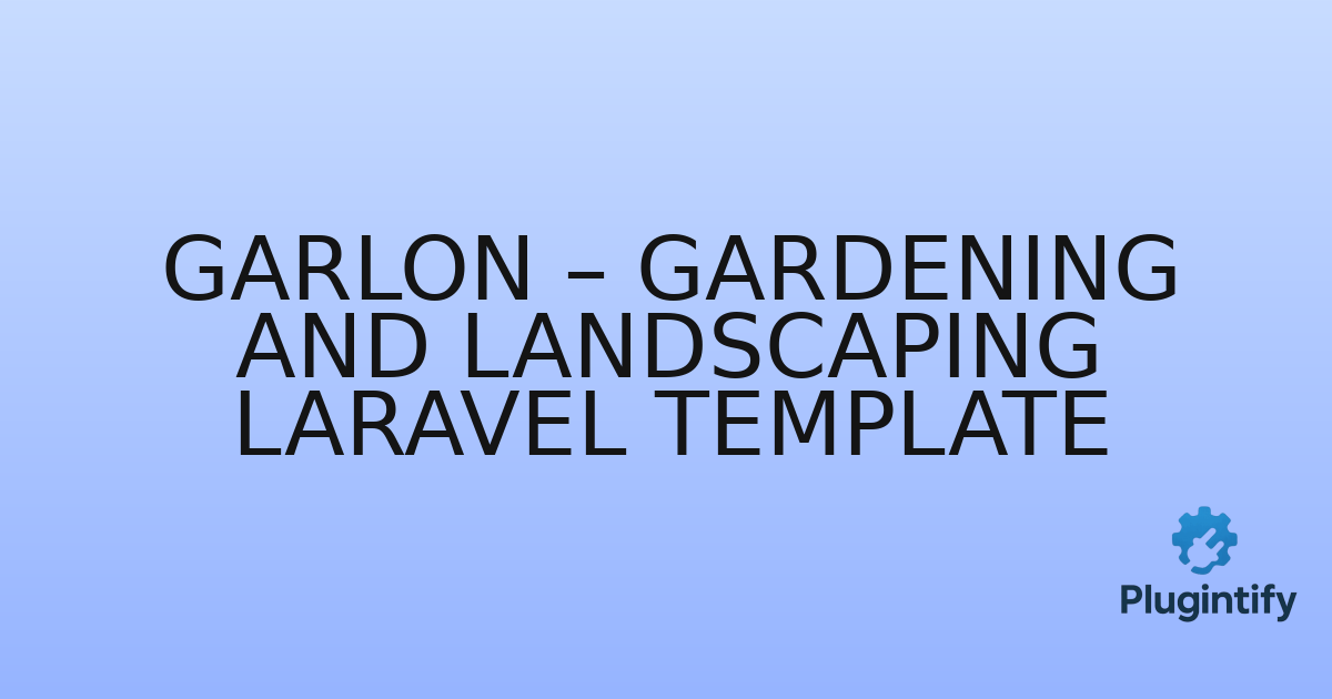You are currently viewing Garlon – Gardening and Landscaping Laravel Template