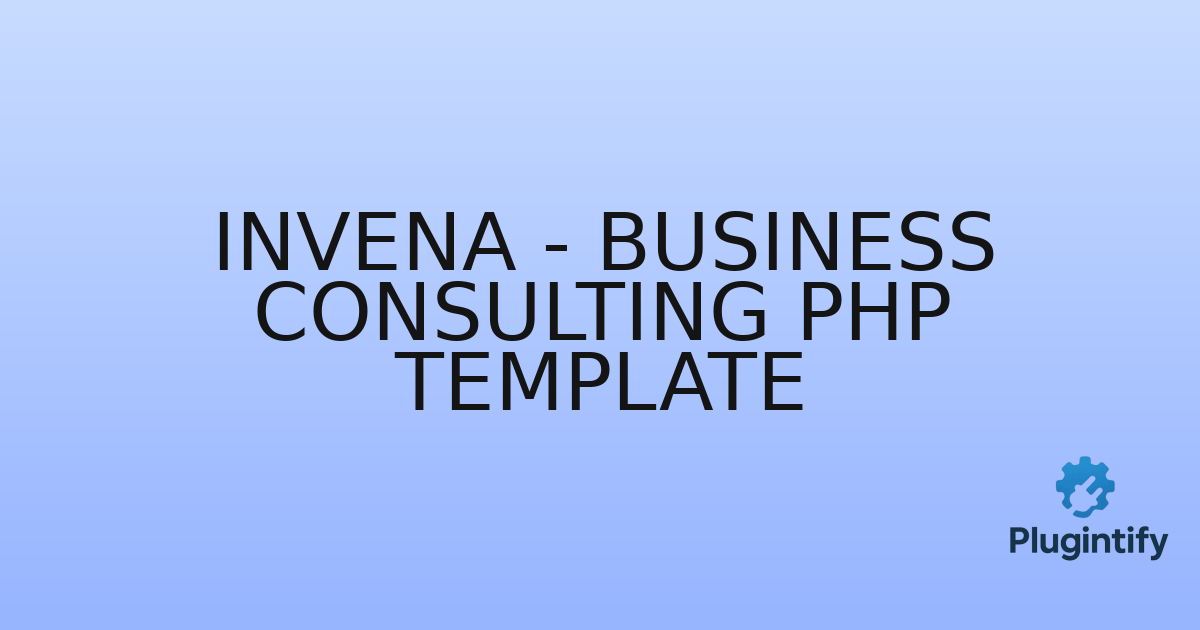 You are currently viewing Invena – Business Consulting PHP Template